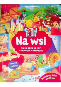 Na wsi co się dzieje na wsi ciekawostki w okienkach