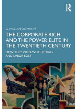 The Corporate Rich and the Power Elite in the Twentieth Century