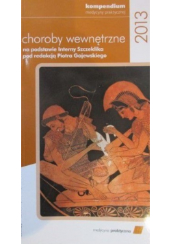Choroby wewnętrzne 2013 na podstawie Interny Szczeklika