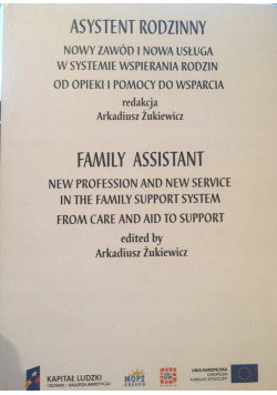 Asystent rodzinny Nowy zawód i nowa usługa w systemie wspierania rodzin