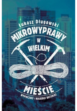 Mikrowyprawy w wielkim mieście