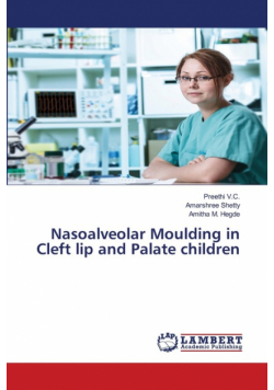 Nasoalveolar Moulding in Cleft lip and Palate children