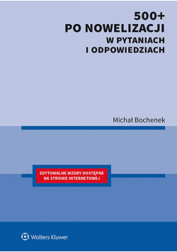 500+ po nowelizacji w pytaniach i odpowiedziach