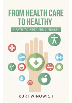 From Health Care to Healthy