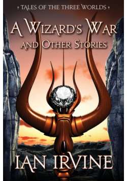 A Wizard's War and Other Stories
