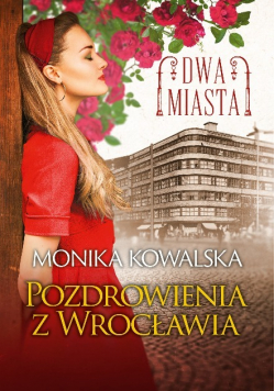Dwa miasta. Pozdrowienia z Wrocławia