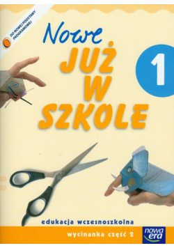 Nowe: Już w szkole 1 Wycinanka: Część 2