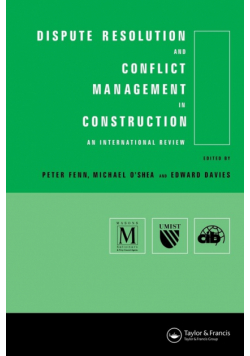 Dispute Resolution and Conflict Management in Construction