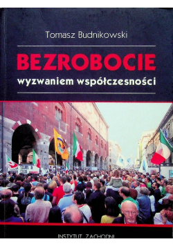 Bezrobocie wyzwaniem współczesności