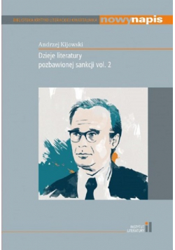 Dzieje literatury pozbawionej sankcji vol.2