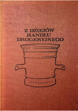 Z dziejów handlu drogeryjnego