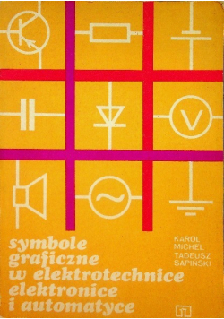 Symbole Graficzne w Elektrotechnice Elektronice i Automatyce
