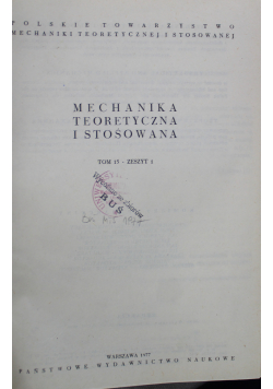 Mechanika teoretyczna i stosowana Tom 15 4  Numery