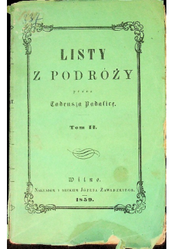 Padalicę listy z podróży Tom II, 1859 r.