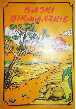 O złotym króliku i inne bajki birmańskie