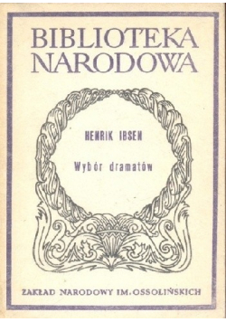 Ibsen Wybór dramatów Część I