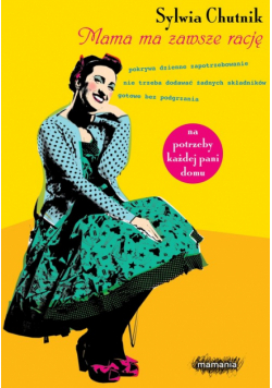 Chutnik Sylwia - Mama ma zawsze rację