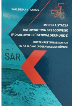 Morska Stacja Ratownictwa Brzegowego w Darłowie (Rügenwaldermünde)