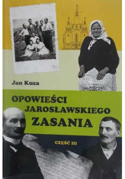 Opowieści Jarosława Zasania część III