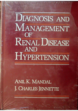 Diagnosis and management of renal disease and hypertension