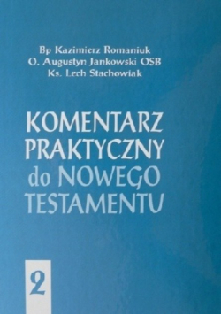 Komentarz praktyczny do Nowego Testamentu Tom 2