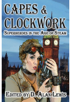Capes and Clockwork