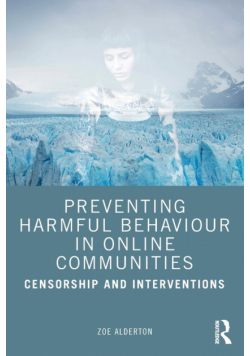 Preventing Harmful Behaviour in Online Communities