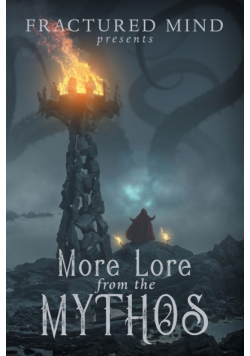 More Lore From The Mythos