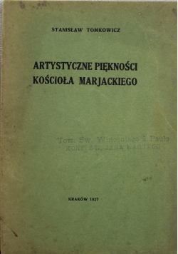 Artystyczne piękności Kościoła Mariackiego 1927r