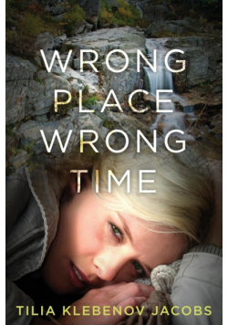 Wrong Place, Wrong Time