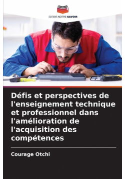 Défis et perspectives de l'enseignement technique et professionnel dans l'amélioration de l'acquisition des compétences