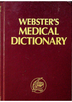 Websters medical dictionary