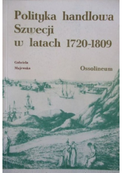 Polityka handlowa Szwecji w latach 1720 - 1809