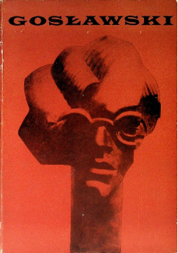 Józef Gosławski 1908 - 1963 Wystawa Prac