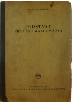 Podstawy procesu walcowania