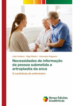 Necessidades de informação da pessoa submetida a artroplastia da anca