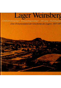 Lager Weinsberg Eine Dokumentation der Geschichte des Lagers 1937 1977