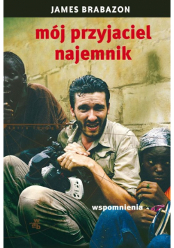 Brabazon James - Mój przyjaciel najemnik