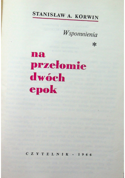 Wspomnienia na przełomie dwóch epok
