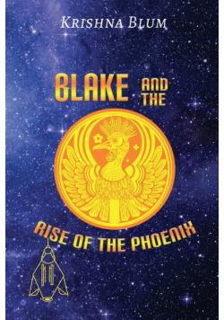 Blake And The Rise Of The Phoenix
