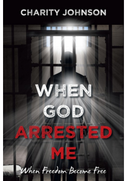 When God Arrested Me