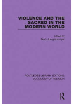Violence and the Sacred in the Modern World