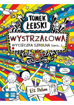 Tomek Łebski Wystrzałowa wycieczka szkolna (Serio)