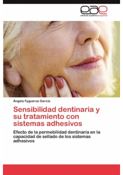 Sensibilidad dentinaria y su tratamiento con sistemas adhesivos