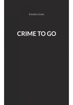 Crime to go