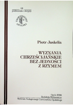 Wyznania chrześcijańskie bez jedności z Rzymem