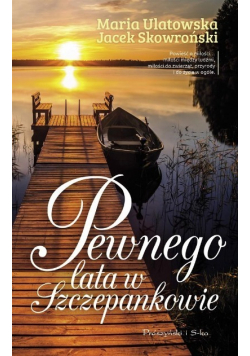 Pewnego lata w Szczepankowie