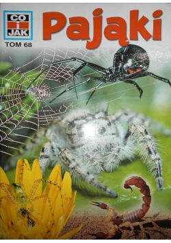 Co i jak Tom 68 Pająki