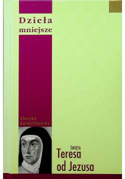 Teresa od Jezusa Dzieła mniejsze
