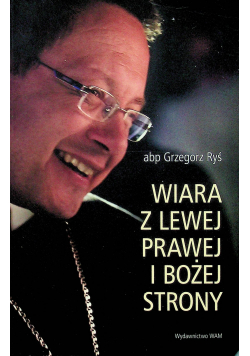 Wiara z  lewej prawej i Bożej strony